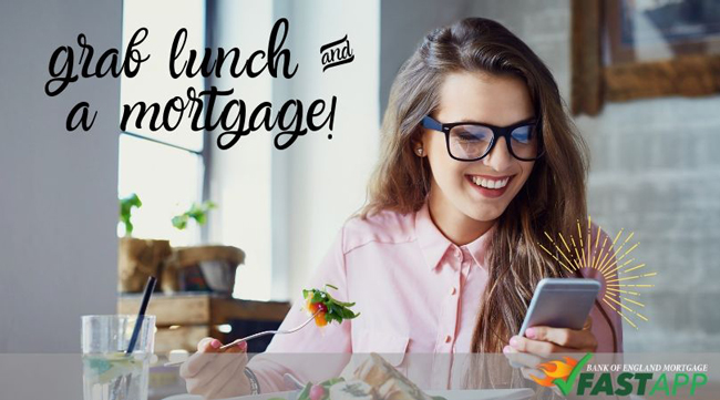 Grab lunch and a mortgage FastApp